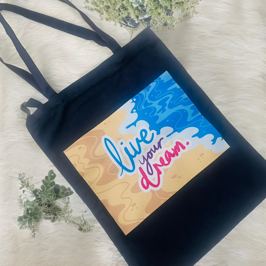 Live Your Dream Tote